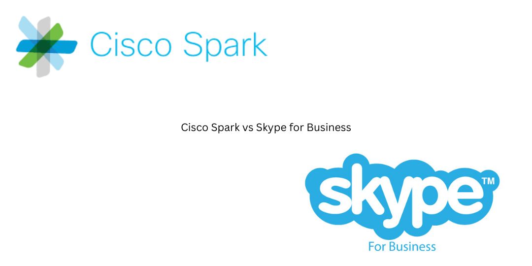 Full Comparison: Cisco Spark vs Skype for Business